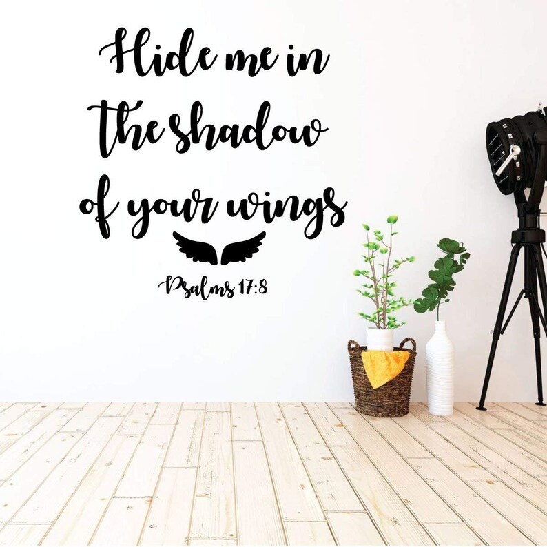 Christian Wall Decal Psalm Hide Me In The Shadow Of Your Wing Vinyl Scripture And Religious Home Decor Or Church Decoration image 1
