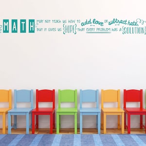 Math Classroom Decorations - Math Quote Vinyl Wall Decal for Teachers, Libraries, and Classrooms