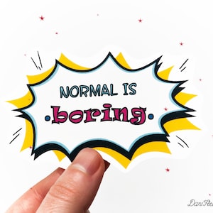 Normale è adesivo noioso, adesivo in vinile con messaggio positivo, adesivo motivazionale, adesivo con citazione, adesivo pop art, diario, adesivo per laptop