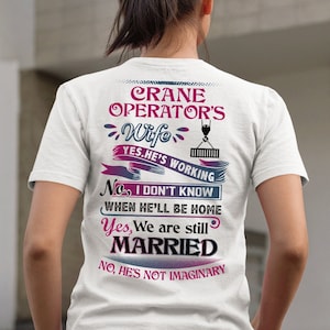 Awesome Crane Operator&#39;s Wife T-Shirt, Crane Operator Shirt, Gift For Crane Operator&#39;s Partner,  Crane Operator&#39; Girlfriend Tee