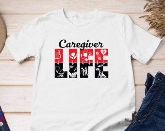 Caregiver Life T-Shirt, Healthcare Worker Tee, Shirt For Caregiver, Caregiver Gifts, Caregiver Appreciation #life2-caregiver