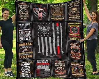 May include: A black and red quilt with a variety of sayings about concrete finishers. The quilt features an American flag, a cross, and a skull. The text includes phrases like "I'm a Concrete Finisher", "We are Rare", "Concrete Finisher Even the Devil on My Shoulder", "Concrete Finisher Hourly Rate", "Walk Away This Concrete Finisher Has Anger Issues", "Everybody's a Concrete Finisher Until the Real Concrete Finisher Shows Up".
