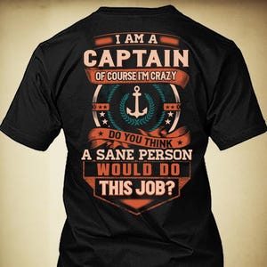 Captain Shirt Captain Gift Funny T Shirt with Quote for Captain T-shirt #sane-captain