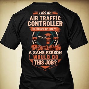 Air Traffic Controller Shirt Air Traffic Controller Gift Funny T Shirt with Quote for Air Traffic Controller T-shirt #sane-airtraffic
