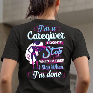I&#39;m A Caregiver T-Shirt, Caregiver Life Shirt,  Caregiver Shirts, Care Giver Appreciation Gifts, Superhero Caregiver