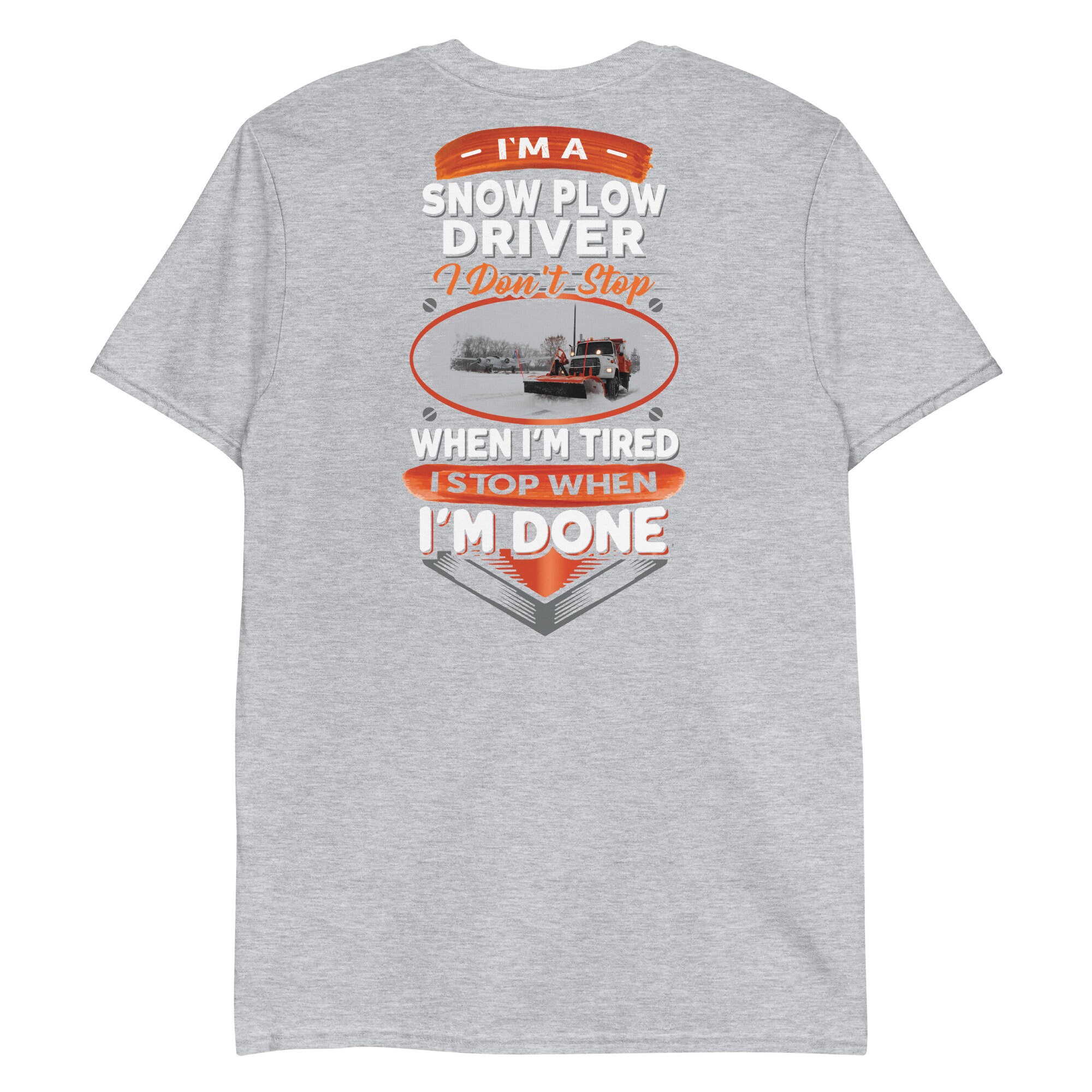I'm A Snow Plow Driver Tshirt, Cool Snow Plow Driver Shirt, Gift for