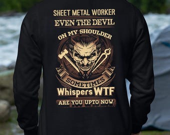 Sheet Metal Worker Hoodie Sheet Metal Worker Gift Funny Sheet Metal Worker T-shirt with Quotes #even-sheetmtalworker