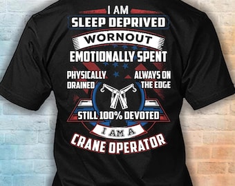 Crane Operator Shirt, 100% Devoted Crane Operator Hoodie, Crane Operator Appreciation Gift #devoted-craneoperator