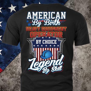 Maschinenführer USA Shirt Amerikanischer Maschinenführer T-Shirt Geschenk für Maschinenführer #legend3-heavyequipment