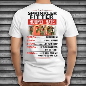 Sprinkler Fitter sarkastisches Shirt für Sprinkler Fitter Stundensatz T-Shirt Sprinkler Fitter T-Shirt Geschenk #rate-sprinklerfitter