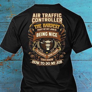 Air Traffic Controller Shirt Air Traffic Controller Gift Funny T Shirt with Quote for Air Traffic Controller T-shirt #nice4-airtraffic