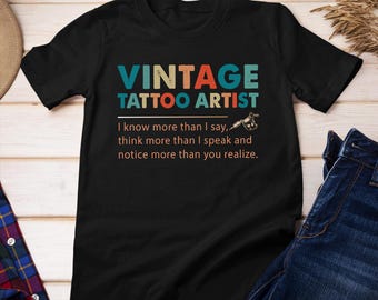 Tattoo Artist Shirt Tattoo Artist Gift Tattoo Artist T Shirt with Quotes T-shirt for Tattoo Artist #vintage-tattooartist