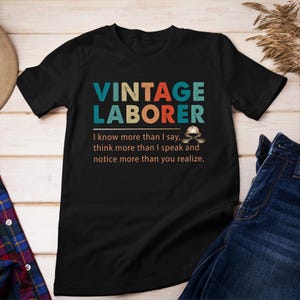 Vintage Laborer Shirt – Laborer Gift - Laborer T-Shirt, Hoodie, Long Sleeve T-shirt #vintage-laborer