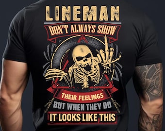 Camiseta de liniero sarcástico, camiseta de liniero que no siempre muestra sus sentimientos, camiseta de liniero divertida, camiseta de liniero impresionante #show-lineman