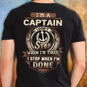 Captain Shirt Captain Gift Cool T Shirt with Quote Captain T-shirt #tired1-captain