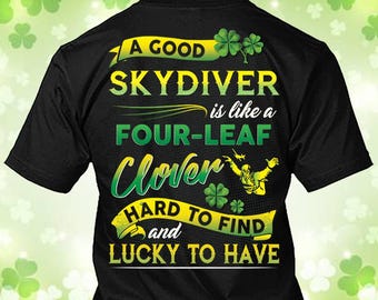 Skydiver St. Patrick's Day Shirt Skydiver Clover Shirt Skydiver Irish T-shirt Gift #clover3-skydiver