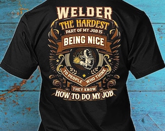 Camiseta de soldador. Regalo de soldador. Camiseta divertida con cita para soldador. Camiseta #nice4-welder.
