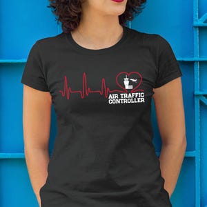 Air Traffic Controller Shirt Air Traffic Controller Gift Heartbeat Graphic T Shirt for Air Traffic Controller #beat1-airtrafficcontroller