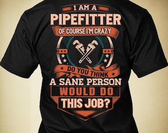 Pipefitter Shirt Pipefitter Gift Funny T Shirt with Quote for Pipefitter T-shirt #sane-pipefitter