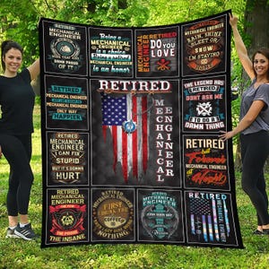 May include: A black blanket featuring various designs and text related to retired mechanical engineers. The blanket includes an American flag design, along with phrases like "Retired," "Mechanical Engineer," and humorous sayings. The blanket is held by two people.