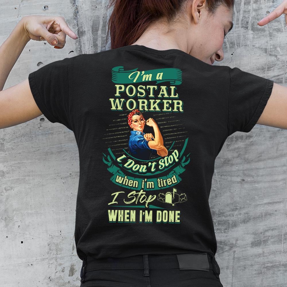 Dedicated Postal Worker T-shirt, I'm A Postal Worker Shirt, Strong