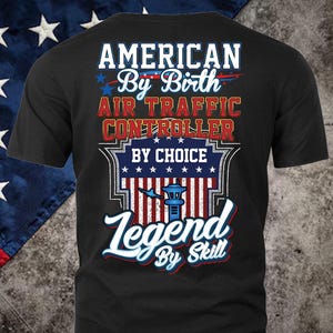 Air Traffic Controller USA Shirt Air Traffic Controller 4th of July T shirt Gift for Air Traffic Controller T-shirt #legend3-airtraffic