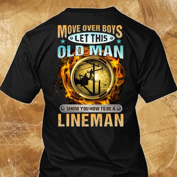 Lineman Shirt Lineman Gift Funny T Shirt With Quote for Lineman T