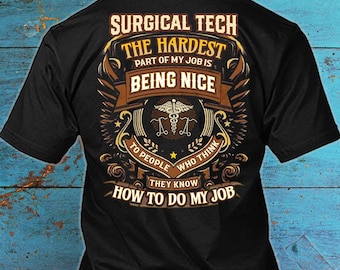 Surgical Tech Shirt Surgical Tech Gift Funny T Shirt with Quote for Surgical Tech T-shirt #nice4-surgicaltech
