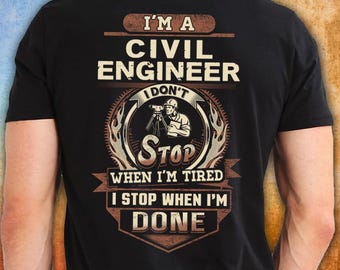 Civil Engineer Shirt Civil Engineer Gift Cool T Shirt with Quote Civil Engineer T-shirt #tired1-civilengineer