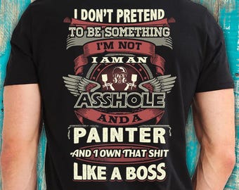 Painter Shirt Painter Gift Savage T Shirt with Quote for Painter T-shirt #boss-painter