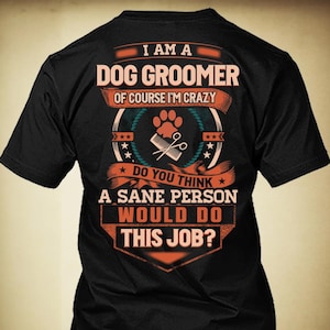 Hondentrimsalon cadeau hondenkapper cadeau grappig T-shirt met citaat voor hondentrimster T-shirt #sane-doggroomer