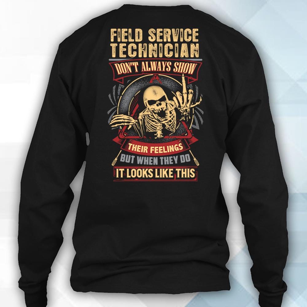 Field Service Technician Shirt Field Service Technician Gift