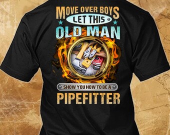 Pipefitter Shirt Pipefitter Gift Funny T Shirt with Quote for Pipefitter T-shirt  #move-pipefitter