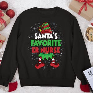 ER Nurse Weihnachts-Sweatshirt ER Nurse Geschenk Santa's Favorite ER Nurse Sweatshirt Frohe Feiertage Sweatshirt #santa-ernurse