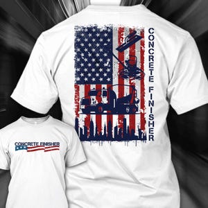 Concrete Finisher Shirt American Concrete Finisher Gift for Concrete Finisher Shirt USA Shirt for Concrete Finisher #flagcity1-concrete