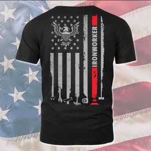 Ironworker T-Shirt American Ironworker Gift Ironworker T Shirt 4th of July Shirt for Ironworker Hoodie #flagtool-ironworker