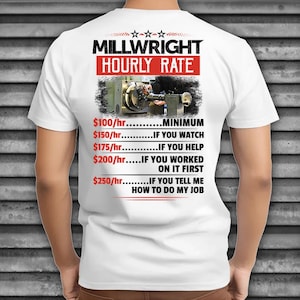 T-shirt Millwright's uurtarief, shirt van Millwright, sarcastisch T-shirt van Millwright, shirt Union Worker Rate, shirt van Millwright