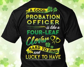 Probation Officer St. Patrick's Day Shirt Probation Officer Clover Shirt Probation Officer Irish T-shirt Gift #clover3-probationofficer