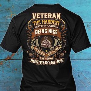 Veteran Shirt Veteran Gift Funny T Shirt with Quote for Veteran T-shirt #nice4-veteran