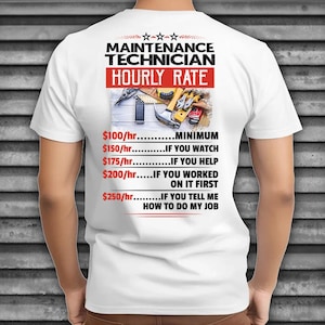 Wartungstechniker Sarkastisch Shirt für Wartungstechniker Stundensatz T-shirt #rate-maintenancetechnician