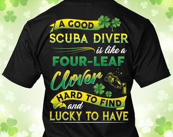 Scuba Diver St. Patrick's Day Shirt Scuba Diver Clover Shirt Scuba Diver Irish T-shirt Gift #clover3-scubadiver