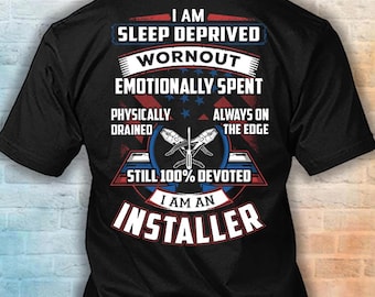 Installer Shirt, 100% Devoted Installer Hoodie, Installer Appreciation Gift #devoted-Installer