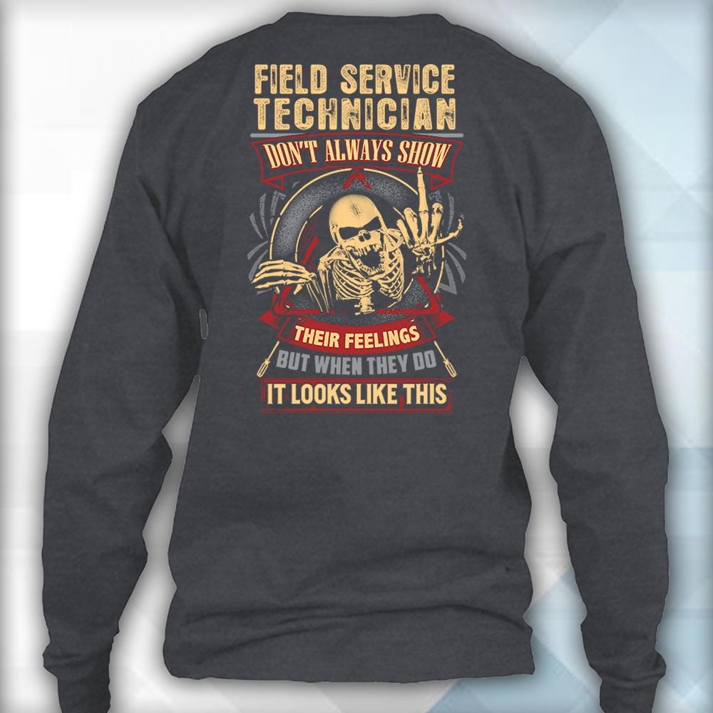 Field Service Technician Shirt Field Service Technician Gift