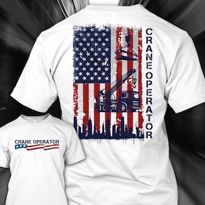 Crane Operator Shirt American Crane Operator Gift for Crane Operator Shirt USA Shirt for Crane Operator #flagcity1-craneoperator