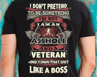 Veteran Shirt Veteran Gift Savage T Shirt with Quote for Veteran T-shirt #boss-veteran