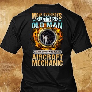 Aircraft Mechanic Shirt Aircraft Mechanic Gift Funny T Shirt with Quote for Aircraft Mechanic T-shirt  #move-aircraftmechanic