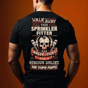Sprinkler Monteur Shirt Sprinkler Monteur Lustiges T-Shirt mit Spruch Sprinkler Monteur Geschenk #walk1-sprinklerfitter