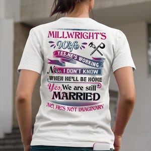 Camiseta de esposa de Millwright Camiseta de socia de Millwright Camiseta de Millwright todavía casada Regalo para ella #working2-millwright