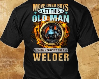 Camiseta de soldador. Regalo de soldador. Camiseta divertida con cita para soldador. Camiseta #move-welder.