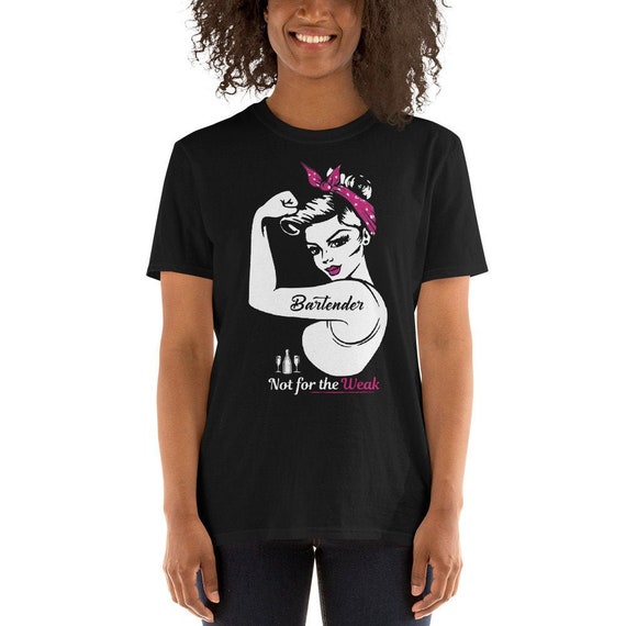 Womens Bartender Not For The Weak Strong T Shirt For Women Womens Bartender Not For The Weak Strong T Shirt For Women